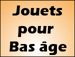 Boutique jouets Bas âge